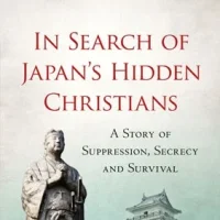 In Search of Japan's Hidden Christians