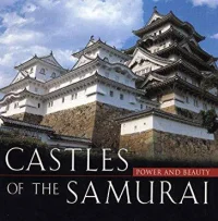 Castles of the Samurai
